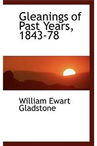 Gleanings of Past Years, 1843-78
