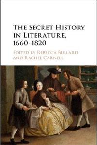 Secret History in Literature, 1660-1820