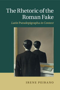 Rhetoric of the Roman Fake