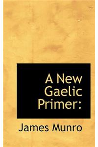 A New Gaelic Primer