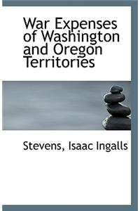 War Expenses of Washington and Oregon Territories