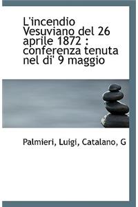 L'Incendio Vesuviano del 26 Aprile 1872