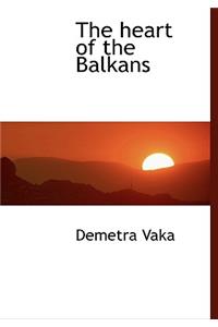 The Heart of the Balkans