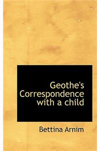 Geothe's Correspondence with a Child