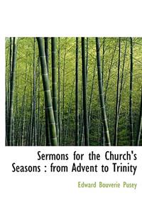 Sermons for the Church's Seasons