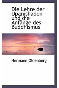 Die Lehre Der Upanishaden Und Die Anfange Des Buddhismus