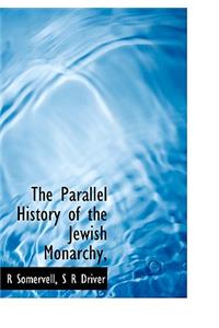 The Parallel History of the Jewish Monarchy,