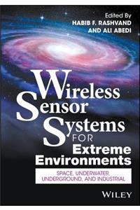 Wireless Sensor Systems for Extreme Environments