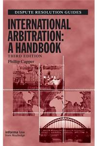 International Arbitration: A Handbook