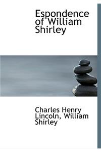 Espondence of William Shirley