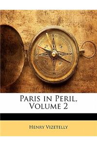Paris in Peril, Volume 2