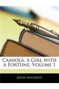 Camiola, a Girl with a Fortune, Volume 1