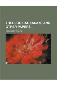 Theological Essays and Other Papers Volume 2