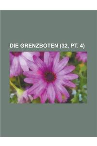 Die Grenzboten (32, PT. 4)