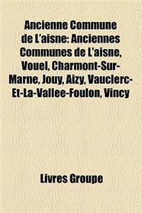 Ancienne Commune de L'Aisne