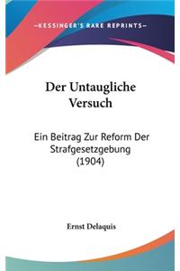 Der Untaugliche Versuch