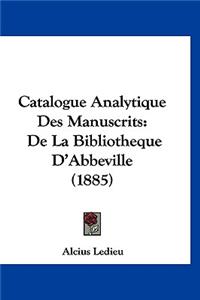 Catalogue Analytique Des Manuscrits