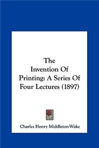 The Invention of Printing