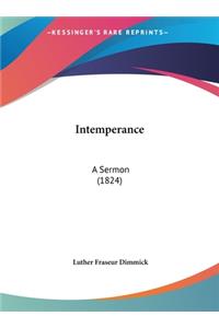 Intemperance