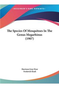 The Species of Mosquitoes in the Genus Megarhinus (1907)