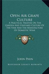 Open Air Grape Culture