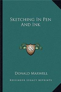 Sketching in Pen and Ink