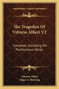The Tragedies of Vittorio Alfieri V2