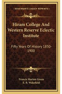 Hiram College And Western Reserve Eclectic Institute