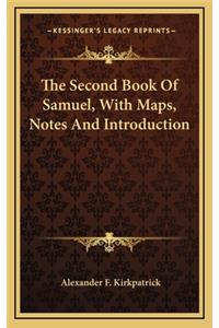 The Second Book of Samuel, with Maps, Notes and Introduction