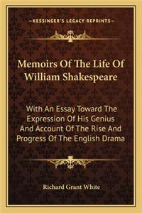Memoirs of the Life of William Shakespeare