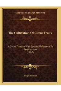 Cultivation Of Citrus Fruits