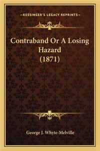 Contraband or a Losing Hazard (1871)