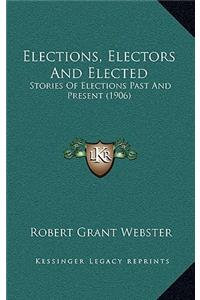 Elections, Electors And Elected