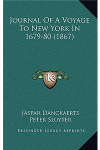 Journal of a Voyage to New York in 1679-80 (1867)
