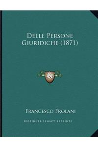 Delle Persone Giuridiche (1871)