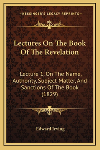 Lectures On The Book Of The Revelation