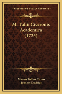 M. Tullii Ciceronis Academica (1725)