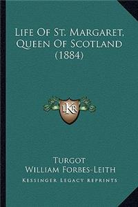 Life Of St. Margaret, Queen Of Scotland (1884)