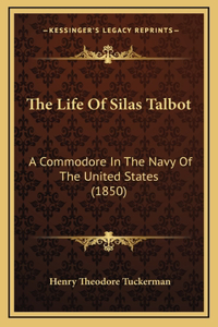 The Life Of Silas Talbot