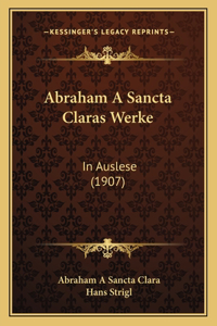 Abraham A Sancta Claras Werke