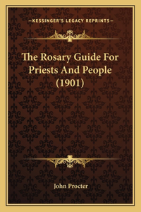 The Rosary Guide For Priests And People (1901)