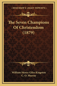 The Seven Champions Of Christendom (1879)