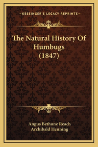 The Natural History Of Humbugs (1847)