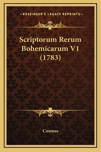 Scriptorum Rerum Bohemicarum V1 (1783)