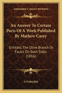 Answer To Certain Parts Of A Work Published By Mathew Carey