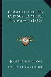Commentaire Des Lois Sur La Milice Nationale (1847)