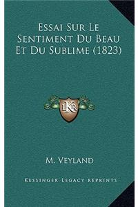Essai Sur Le Sentiment Du Beau Et Du Sublime (1823)