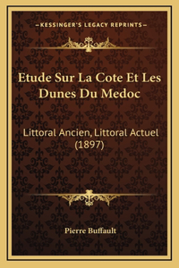 Etude Sur La Cote Et Les Dunes Du Medoc
