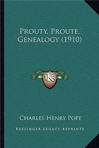 Prouty, Proute, Genealogy (1910)