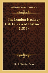 London Hackney Cab Fares And Distances (1853)